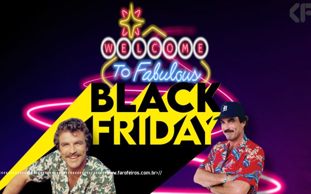 Ofertas Black Friday - Blog Farofeiros