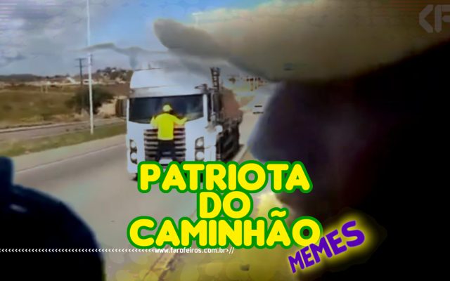 Patriota do caminhão - capa - Blog Farofeiros