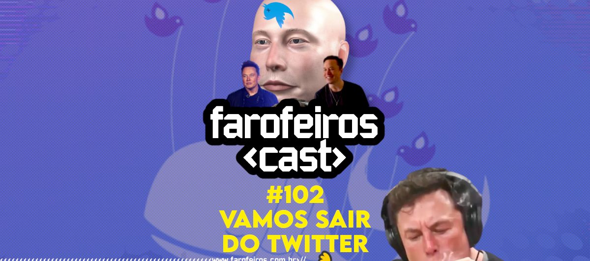 Vamos sair Twitter - Farofeiros Cast #102 - Blog Farofeiros