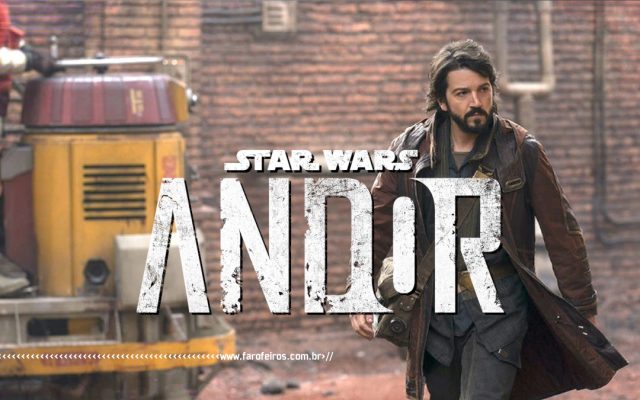 Andor - Star Wars - Disney Plus - Blog Farofeiros