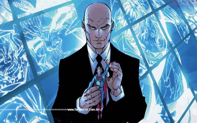 Não existe jornal sem partido - Lex Luthor - Blog Farofeiros