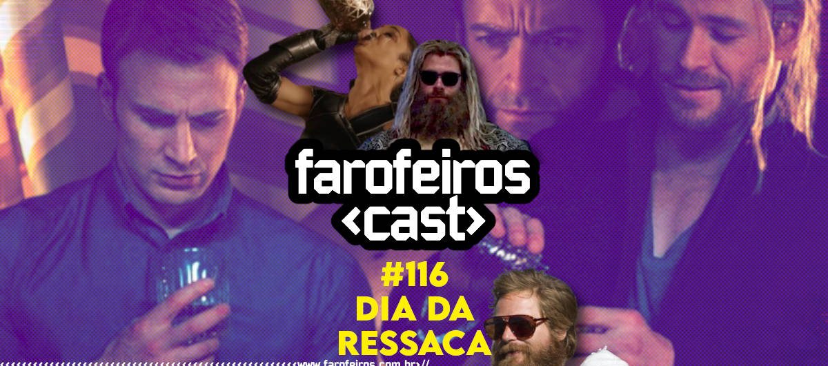 Dia da Ressaca - Farofeiros Cast #116 - Blog Farofeiros