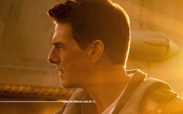 Top Gun 2 - Maverick - Tom Cruise - Blog Farofeiros