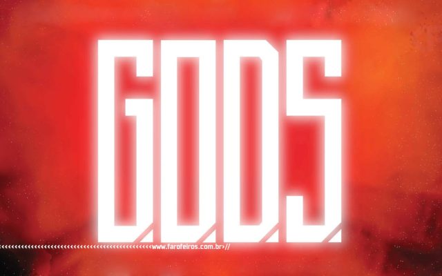 GODS - os novos deuses de Jonathan Hickman - Blog Farofeiros