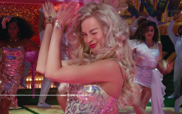 Barbie - Margot Robbie - Greta Gerwig - Blog Farofeiros