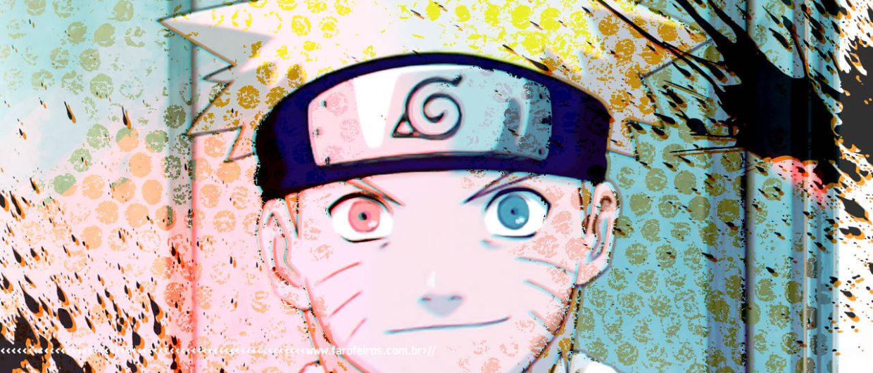 Este é o meu jeito Ninja - Naruto - Blog Farofeiros
