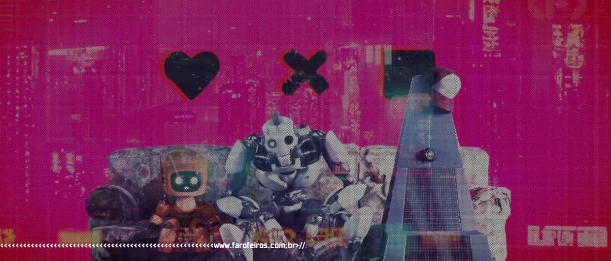 IA vai te ensinar a flertar - Death Love and Robots - Blog FAROFEIROS