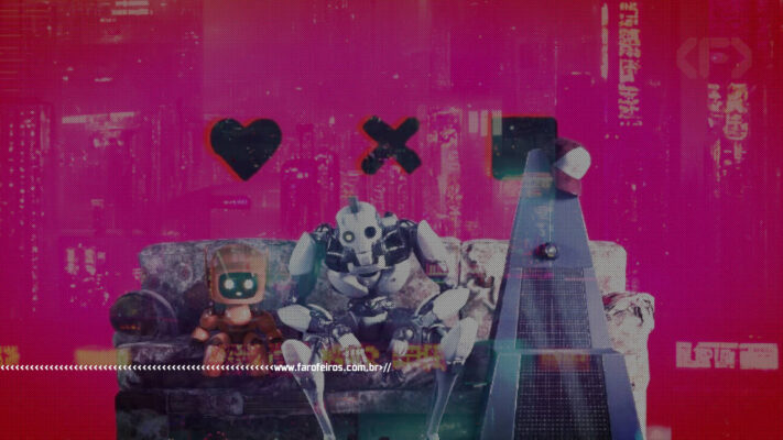 IA vai te ensinar a flertar - Death Love and Robots - Blog FAROFEIROS
