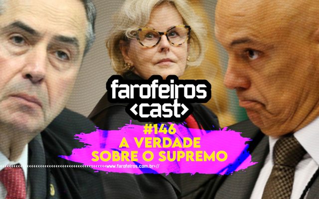A VERDADE SOBRE O SUPREMO - Farofeiros Cast #146 - BLOG FAROFEIROS