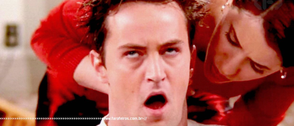 Chanandler Bong - Chandler virando os olhos - FRIENDS - BLOG FAROFEIROS