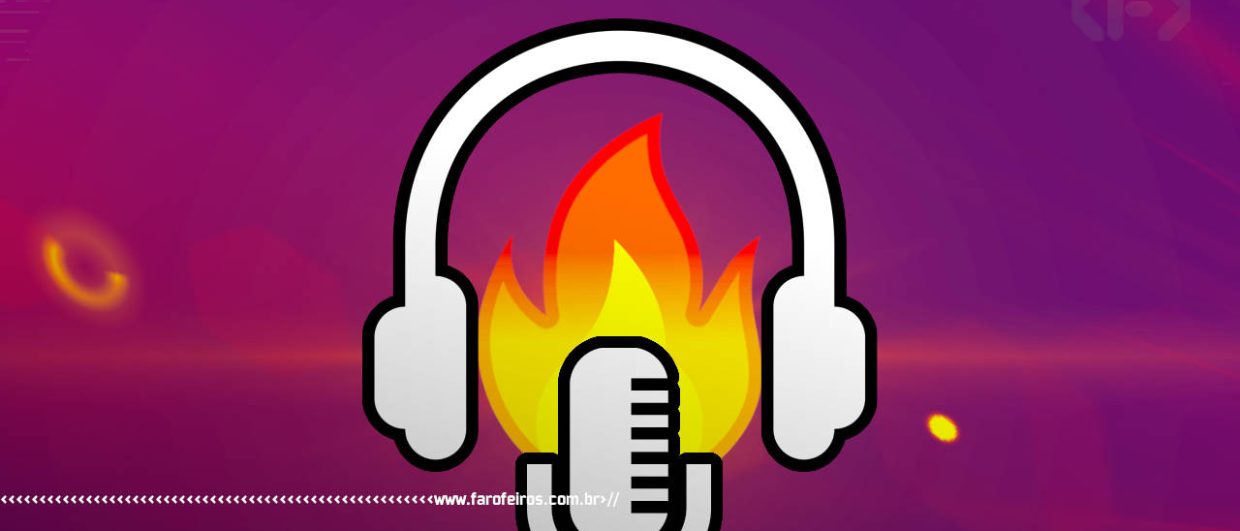 Onda de calor afeta produção de conteúdo - Farofeiros Cast afetado - BLOG FAROFEIROS