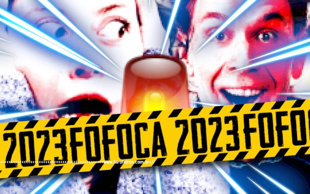 Retrospectiva da Fofoca 2023 - BLOG FAROFEIROS