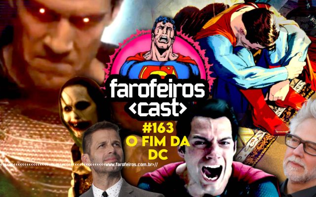 O Fim da DC - DC Comics - DC Studios - Farofeiros Cast # 163 - BLOG FAROFEIROS