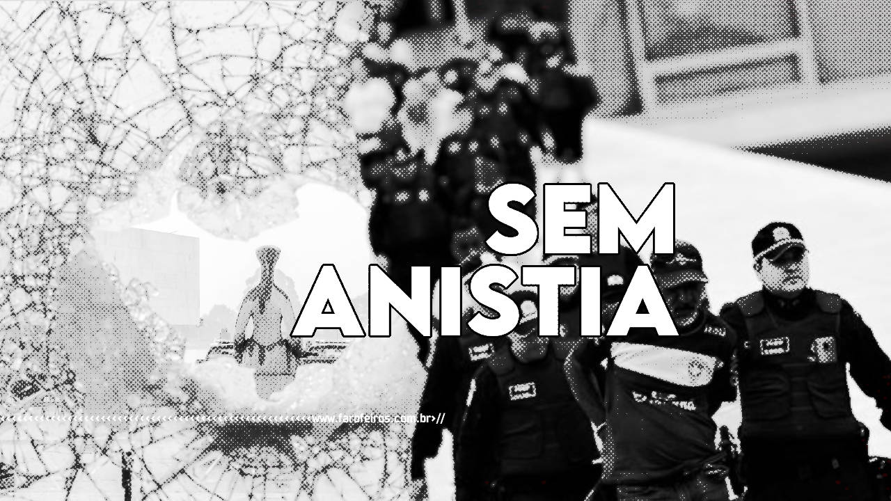 Sem anistia - BLOG FAROFEIROS