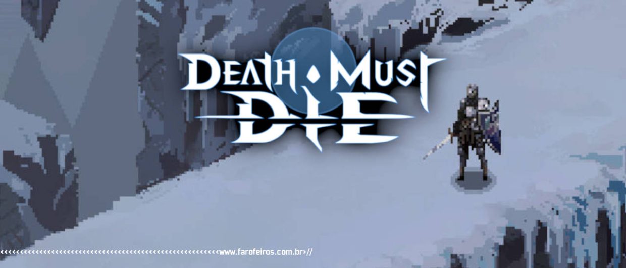 Death Must Die - BLOG FAROFEIROS