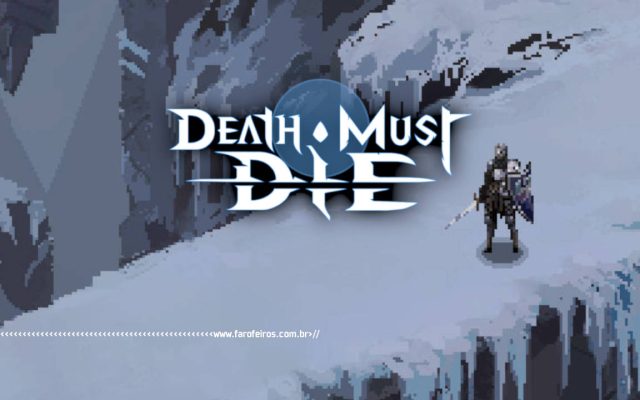 Death Must Die - BLOG FAROFEIROS