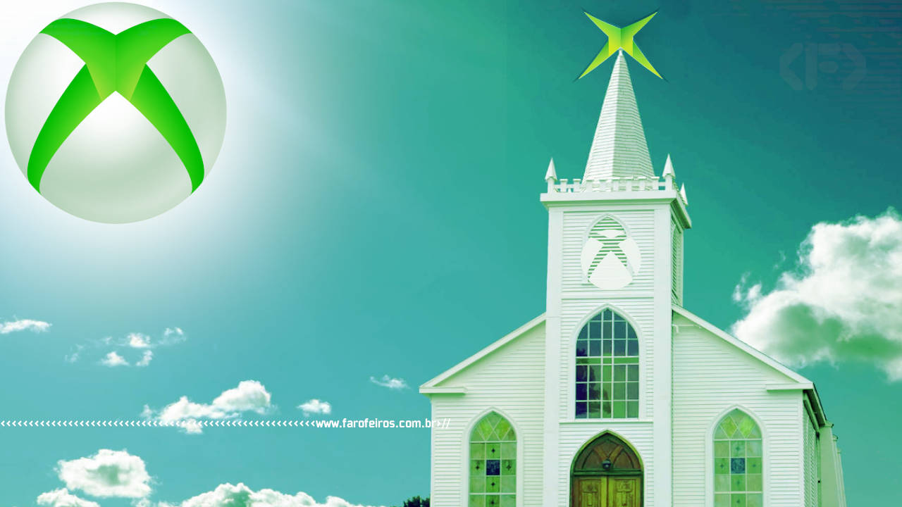 Igreja do Xbox em crise - 2 - Blog FAROFEIROS