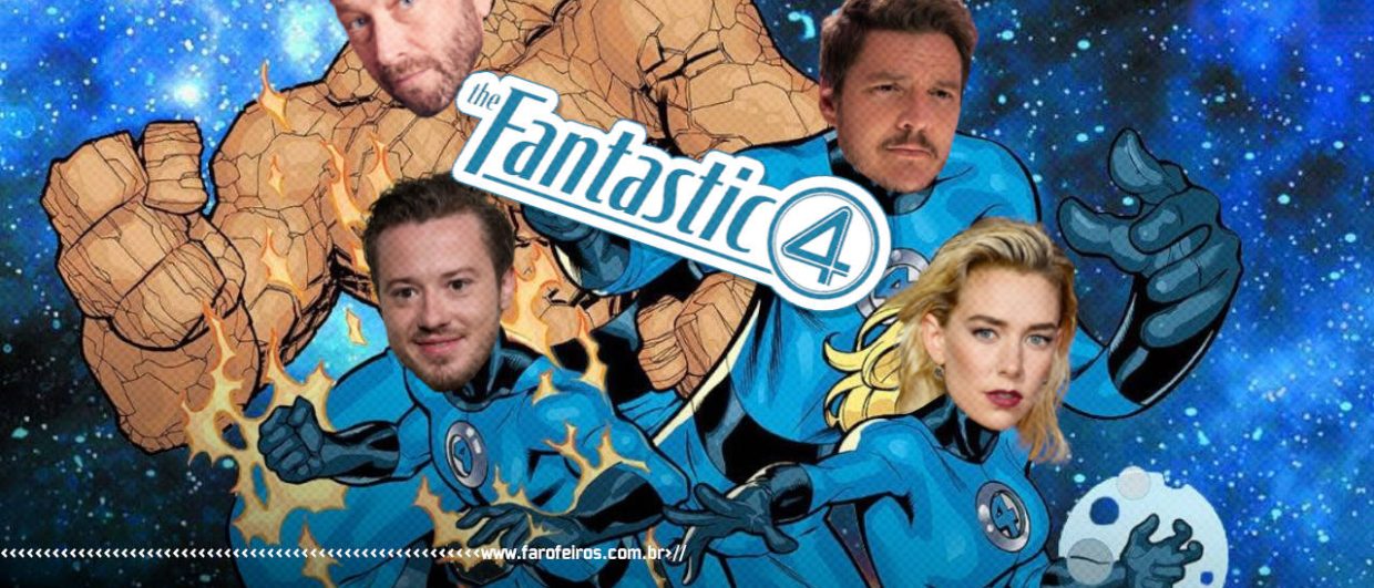 O Elenco de Quarteto Fantástico - Pedro Pascal - Joseph Quinn - Ebon Moss-Bachrach - Vanessa Kirby - Marvel Studios - BLOG FAROFEIROS