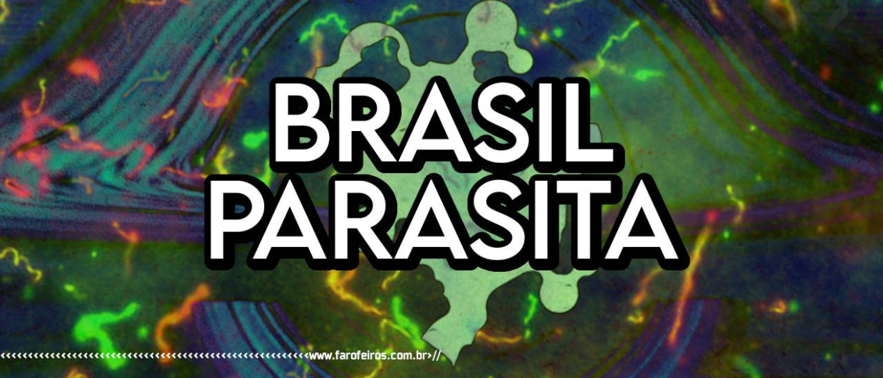 Programação do projeto Brasil Parasita - BLOG FAROFEIROS
