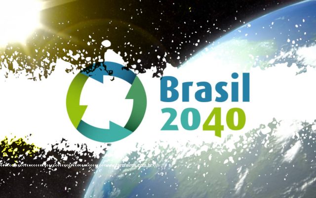 Brasil 2040 e a Crise Climática - BLOG FAROFEIROS