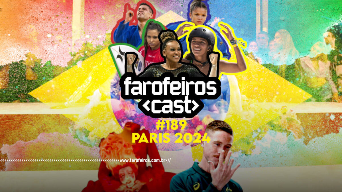 Paris 2024 - Farofeiros Cast #189 - BLOG FAROFEIROS