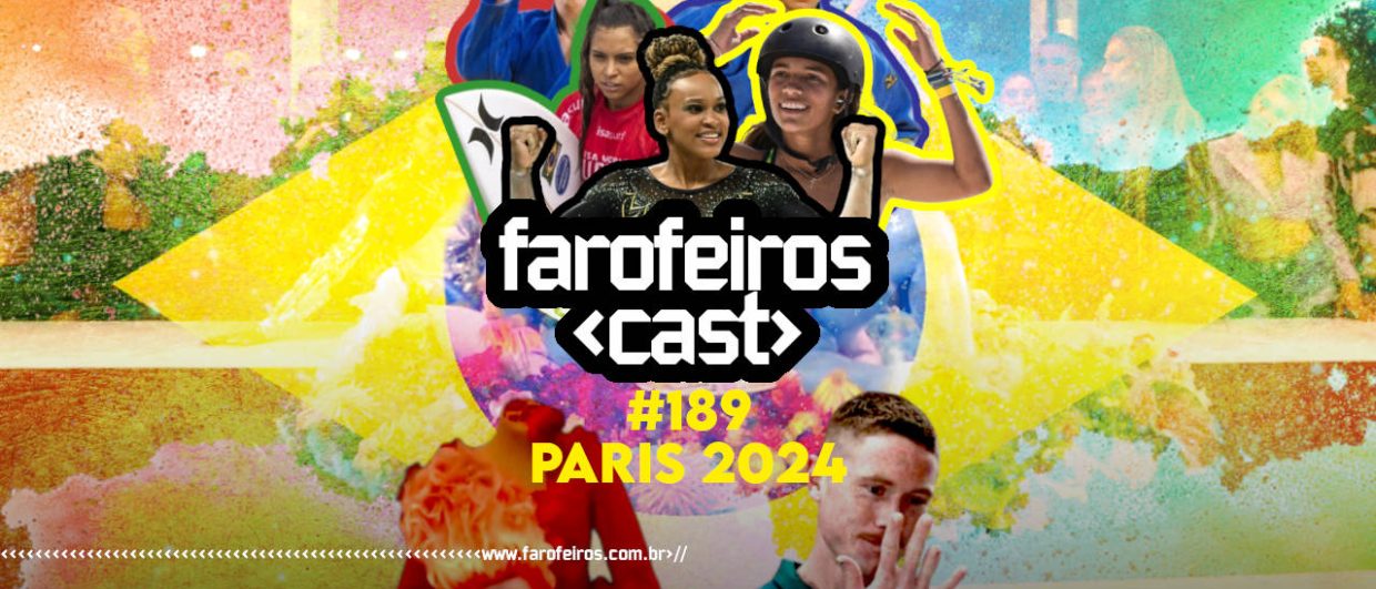Paris 2024 - Farofeiros Cast #189 - BLOG FAROFEIROS