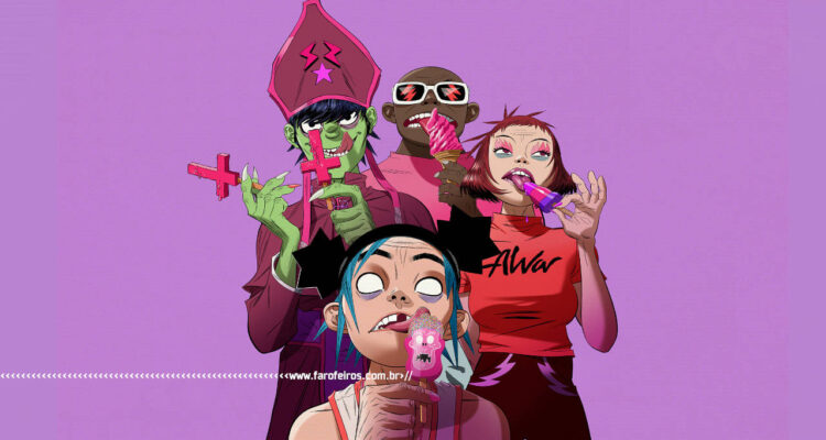 Sou imperfeito - Gorillaz - BLOG FAROFEIROS