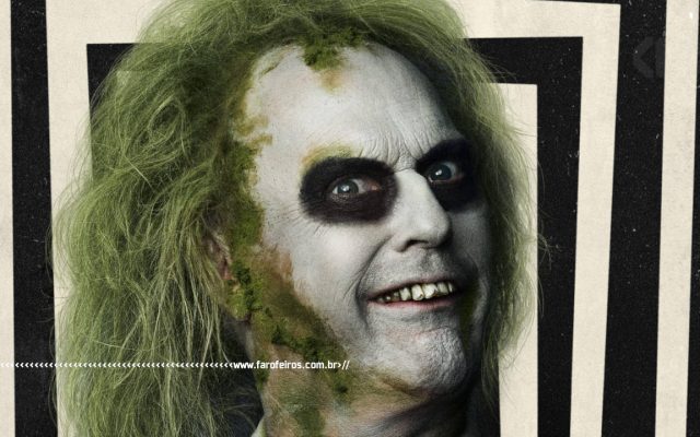 O fantasma Beetlejuice sorrindo de maneira assustadora - Os Fantasmas Ainda se Divertem - www.farofeiros.com.br