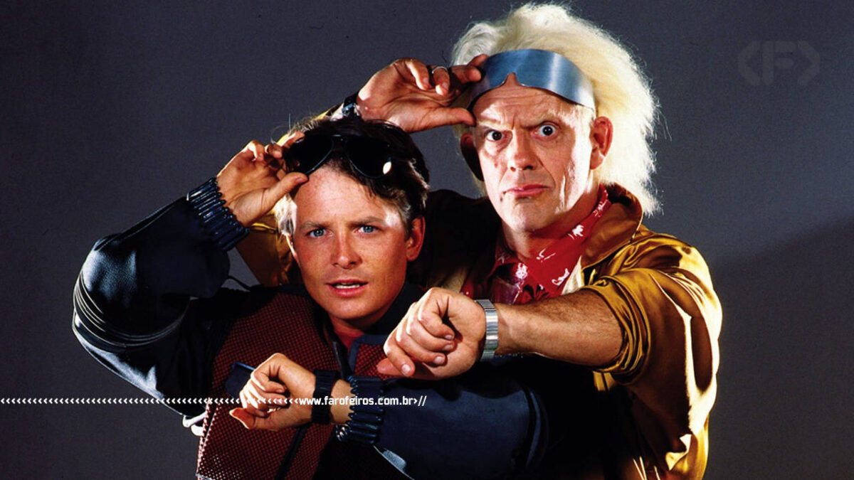 Sem tempo irmão - De volta para o futuro - Marty McFly Doc - blog FAROFEIROS