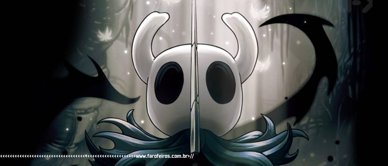 Hollow Knight - A farofa que é a sua vida - blog FAROFEIROS