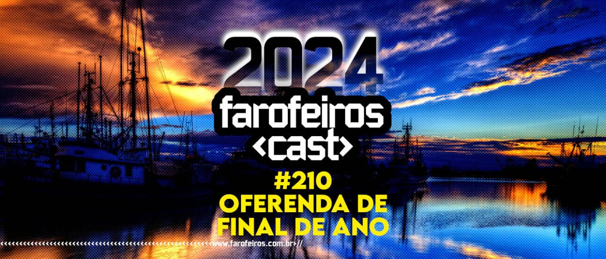 OFERENDA DE FINAL DE ANO - Farofeiros Cast #210- YT
