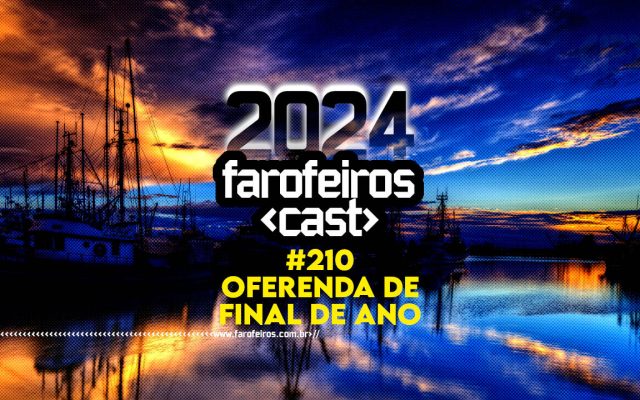 OFERENDA DE FINAL DE ANO - Farofeiros Cast #210- YT