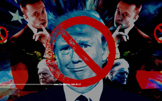 Montagem com imagens de Donald Trump e Elon Musk onde temos um Trump azul em destaque com um símbolo de proibido vermelho em seu rosto - Não vá para os EUA - blog FAROFEIROS