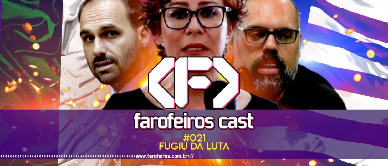 Fugiu da Luta - Farofeiros Cast #021 - blog FAROFEIROS