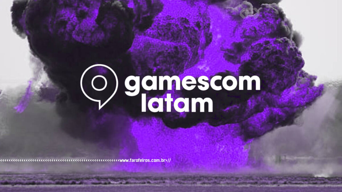 Gamescom Latam precisa mudar - blog FAROFEIROS