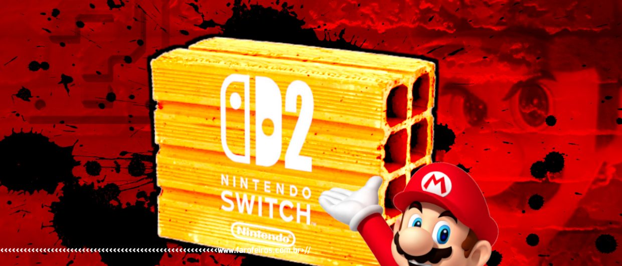 Procon-SP aciona a Nintendo - Nintendo Switch 2 tijolo - blog FAROFEIROS