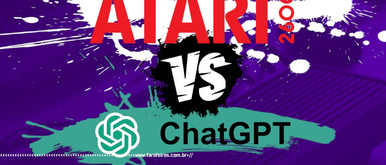 ChatGPT perdeu para um Atari - blog FAROFEIROS