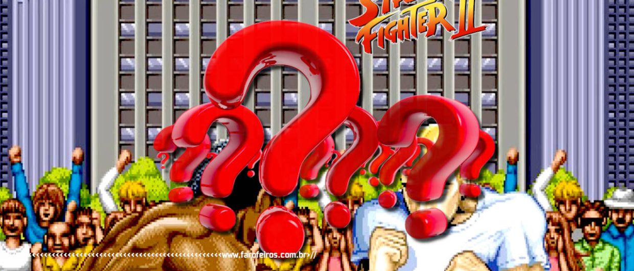 Quem são os lutadores da abertura de Street Fighter II - blog FAROFEIROS