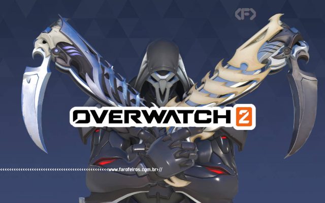 A 17ª Temporada de Overwatch 2 - 1 - blog FAROFEIROS