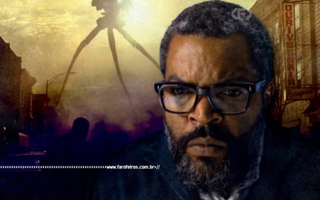 Ice Cube em Guerra dos Mundos - blog FAROFEIROS