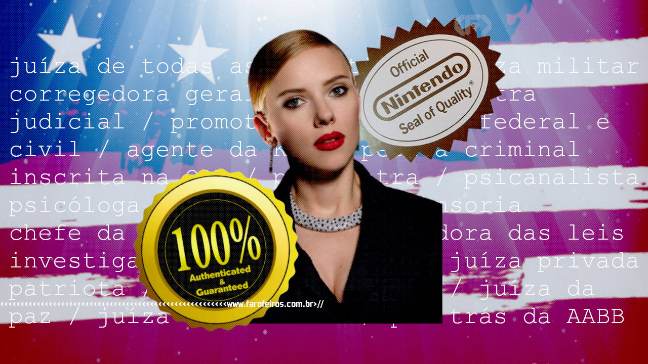 Juíza privada patriota com Scarlet Johanson com selo de qualidade e garantia - blog FAROFEIROS