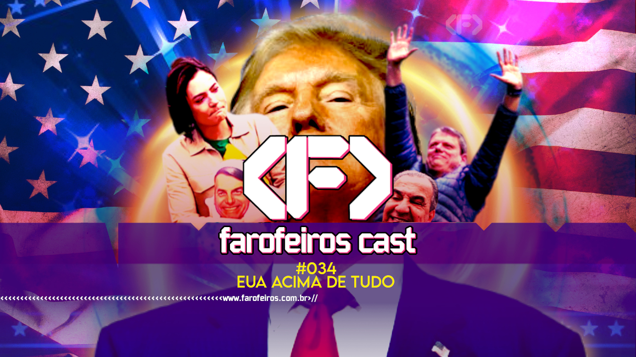 EUA acima de tudo – Farofeiros Cast #034
