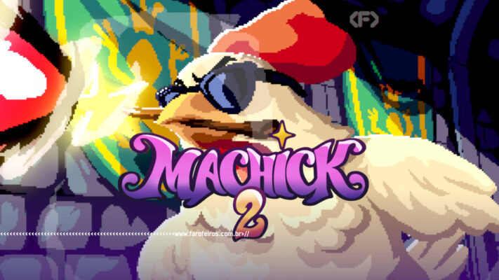 Machick 2 - 1 - blog FAROFEIROS