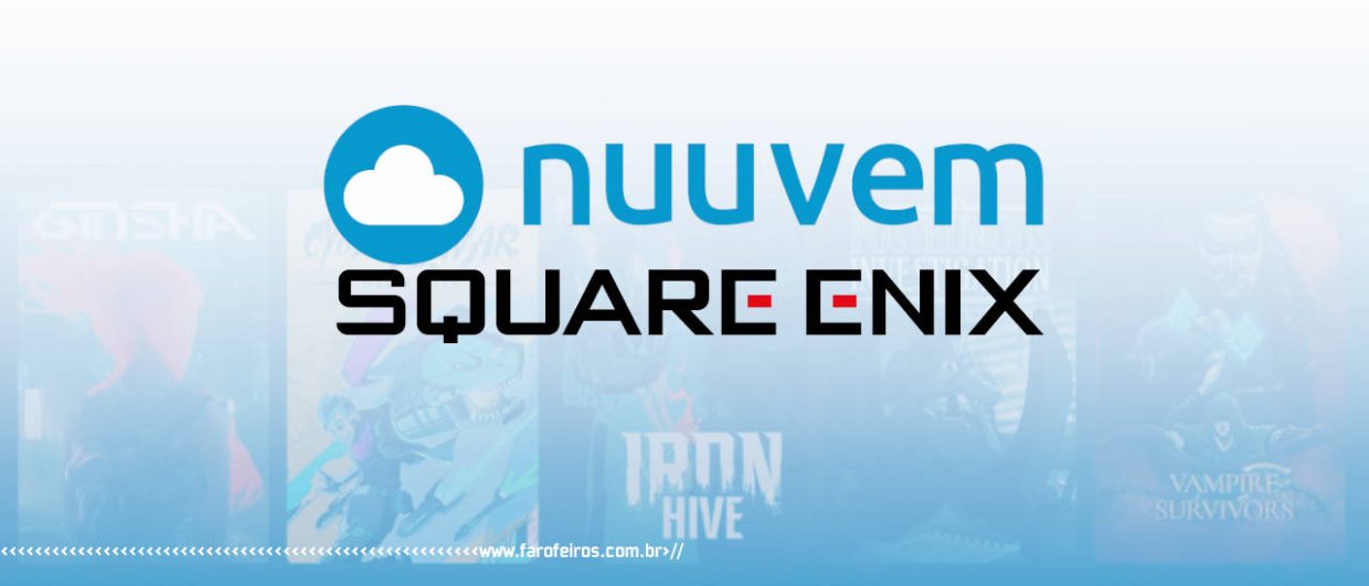Square Enix irá investir em plataforma da Nuuvem no Brasil - spawnd - blog FAROFEIROS