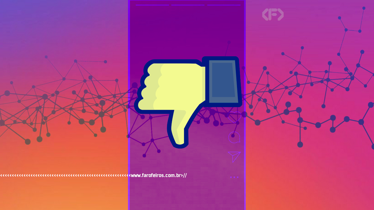 Conteúdo medíocre - Dislike - Instagram - blog FAROFEIROS