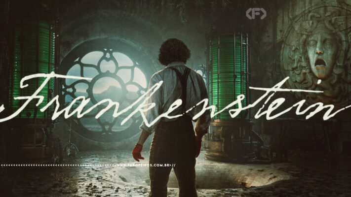 Frankenstein de Guilhermo Del Toro - 2 - blog FAROFEIROS