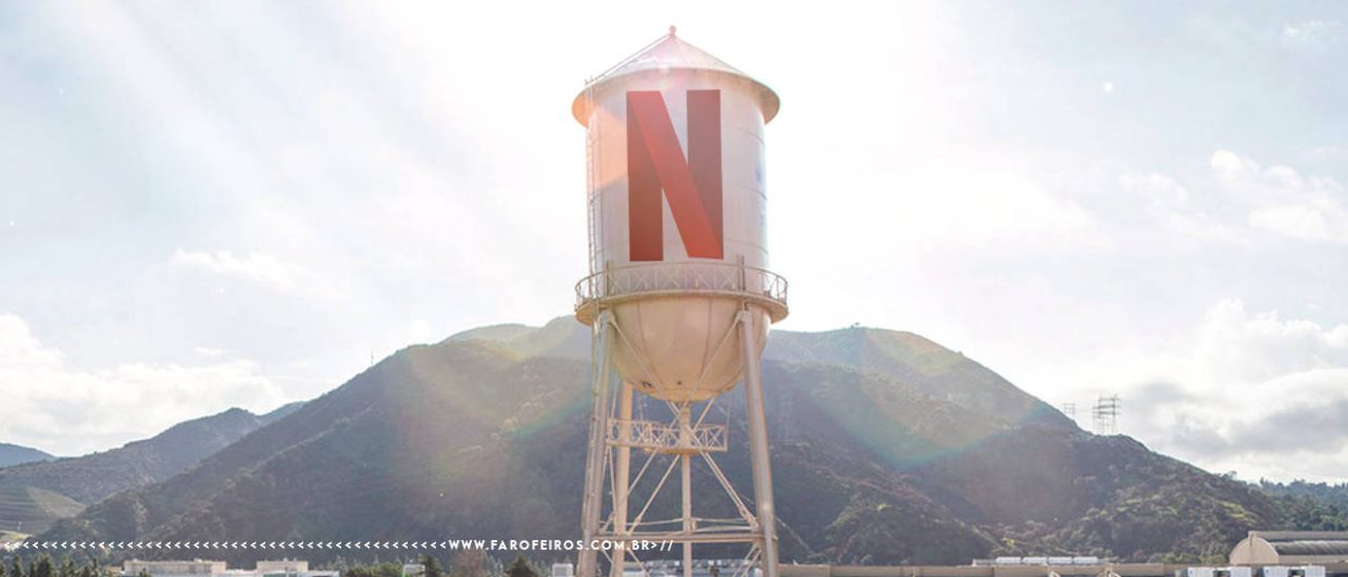 Torre de Água da Warner Bros com o logo tipo da Netflix - blog FAROFEIROS