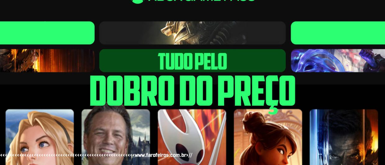 Xbox Game Pass Ultimate pelo dobro do preço - blog FAROFEIROS
