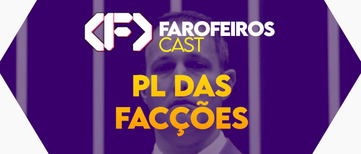 PL das Facções - Faroferios Cast #043