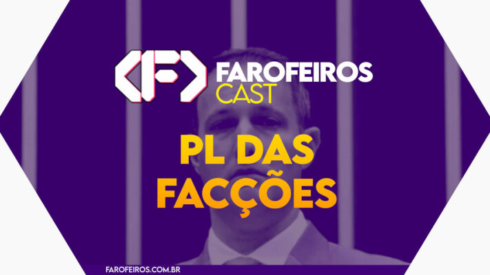 PL das Facções - Faroferios Cast #043